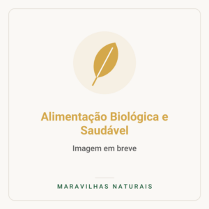 Imagem em breve — Alimentação Biológica e Saudável