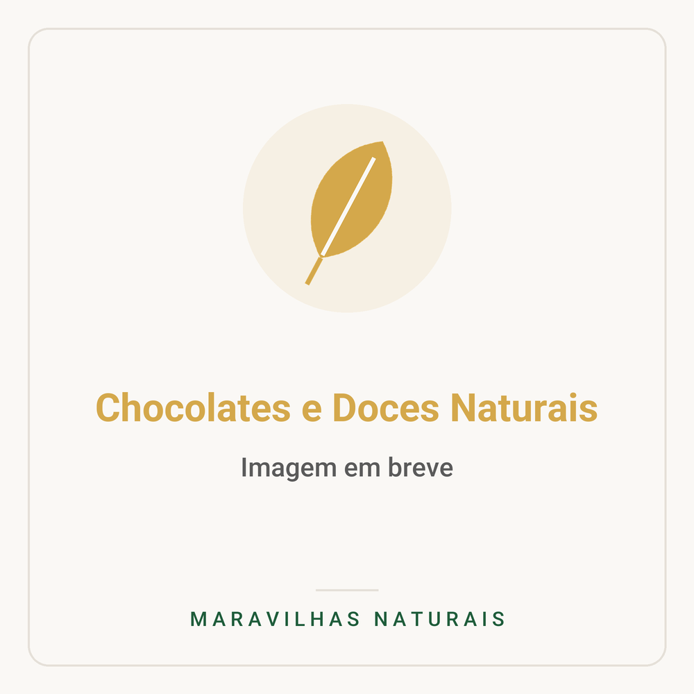 Imagem em breve — Chocolates e Doces Naturais