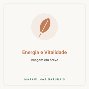 Imagem em breve — Energia e Vitalidade